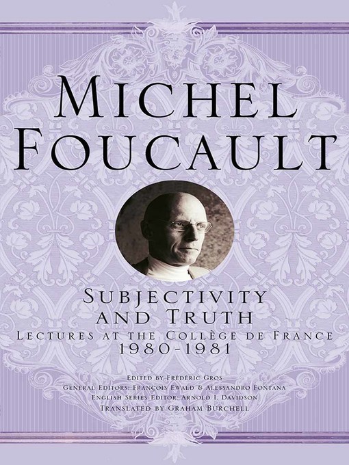 Title details for Subjectivity and Truth by Michel Foucault - Available